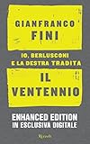 Il ventennio: Io, Berlusconi e la destra tradita