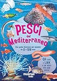 Pesci del Mediterraneo. Una guida illustrata per bambini. Ediz. a colori. Con QR code