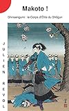 Makoto !: Shinsengumi : le Corps d’Élite du Shōgun