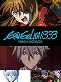 EVANGELION:3.33 YOU CAN (NOT) REDO.