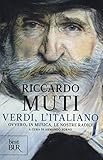 Verdi, l italiano. Ovvero, in musica, le nostre radici