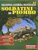 Fascicolo n. 2 SECONDA GUERRA MONDIALE SOLDATINI DI PIOMBO