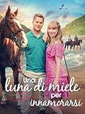 Una Luna di Miele per Innamorarsi (The Honeymoon Pact)