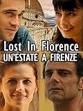 Lost In Florence - Un estate a Firenze