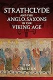 The Strathclyde and the Anglo-saxons in the Viking Age