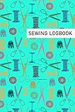 SEWING LOGBOOK: Show appreciation to your tailor & sewing loving mom friends grandma with this sewing lover design organizer