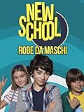 New School - Roba Da Maschi