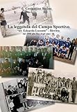 La leggenda del campo sportivo