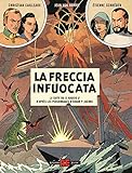 La freccia infuocata. Prima di Blake & Mortimer (Vol. 2)