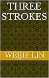 Three strokes (English Edition)