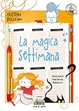 La magica settimana