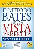 Metodo Bates per una Vista Perfetta Senza Occhiali