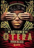 Die Göttinnen von Otera (Band 1) - Golden wie Blut: Der New York Times Bestseller