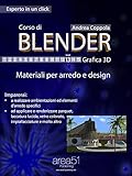 Corso di Blender – Grafica 3D. Livello 13: Materiali per arredo e design (Esperto in un click)