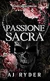 Passione Sacra (Tra Cielo e Inferno Vol. 1)