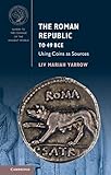 The Roman Republic to 49 BCE: Using Coins as Sources