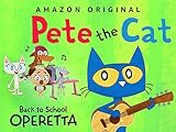 Pete the Cat - L operetta del ritorno a scuola