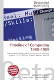 Timeline of Computing 1980–1989: Timeline of Operating Systems, Comparison of Operating Systems, List of Operating Systems, IBM 701, IBM 704