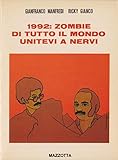 1992: Zombie di tutto il mondo unitevi a Nervi