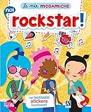 Noi rockstar! Le mie modamiche. Con adesivi: Raffaello Ragazzi