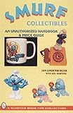 Smurf Collectibles: A Handbook & Price Guide