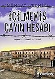 Icilmemis Cayin Hesabi: Yasanmis Cezaevi Öyküleri