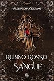 Rubino Rosso Sangue