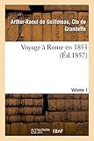 Voyage à Rome en 1853. 1