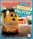 Investigating Nuclear Pollution