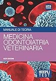 Hoepli Test. Medicina, Odontoiatria, Veterinaria. Manuale di teoria