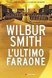 L ultimo faraone: Il ciclo egizio (I Romanzi egizi)