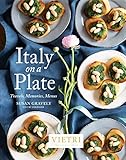 Italy on a Plate: Travels, Memories, Menus