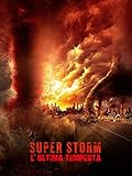 Super Storm: L ultima tempesta