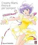 Creamy Mami. Finora e per sempre