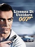 Agente 007: Licenza Di Uccidere