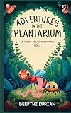 Adventures In The Plantarium: Kingdom Bedtime Stories Vol.2