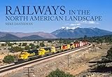 Railways in the North American Landscape