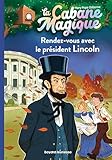 Rendez-vous avec le président Lincoln