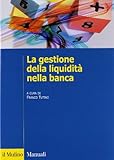 La gestione della liquidità nella banca