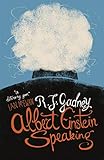 Albert Einstein Speaking (English Edition)