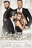 La Babysitter della Porta Accanto: Un Reverse Harem Romance con Differenza d’Età (The Forbidden Reverse Harem Collection (Italian Translation))