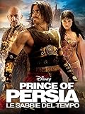 Prince of Persia - Le sabbie del tempo