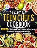 The Super Easy Teen Chef Cookbook: 1500 Days of Effortless and Flavorful Creations for Young Culinary Enthusiasts to Master the Skills in the Kitchen | Full Color Edition