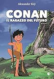 Conan. Il ragazzo del futuro