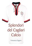 Splendori del Cagliari calcio