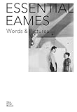 Essential Eames: Word & Pictures: Word and Pictures