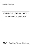 Italo Calvino in Paris - Eremita a Parigi (German Edition)