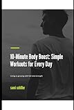 10-Minute Body Boost: Simple Workouts For Every Day