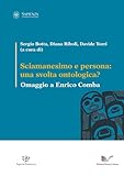 Sciamanesimo e persona: una svolta ontologica? Omaggio a Enrico Comba