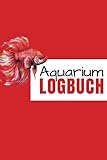 Aquarium Logbuch: Notiere die wichtigsten Wasserwerte. Aquascape & Nano Aquaristik Zubehör. Aquarium Pflege Buch für Kinder und Erwachsene.